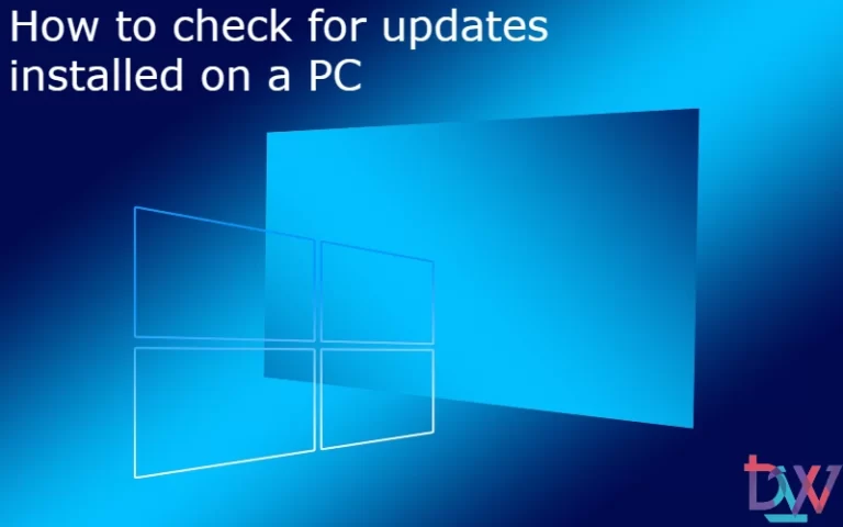 Read more about the article How to check for updates installed on a PC