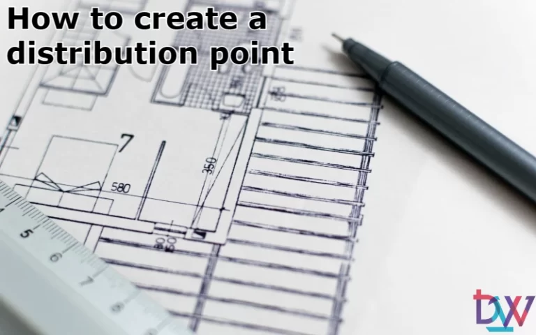 Read more about the article How to create a distribution point