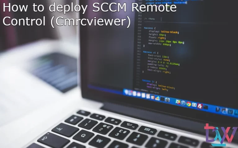 Read more about the article How to deploy SCCM Remote Control (Cmrcviewer)