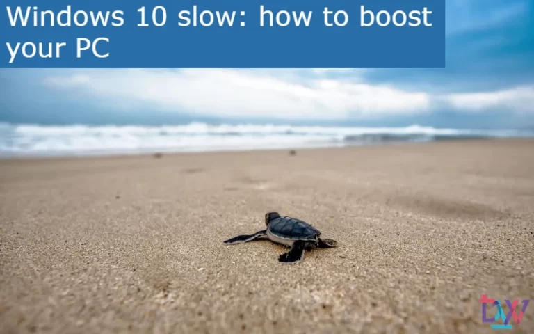 Read more about the article Windows 10 slow: how to boost your PC